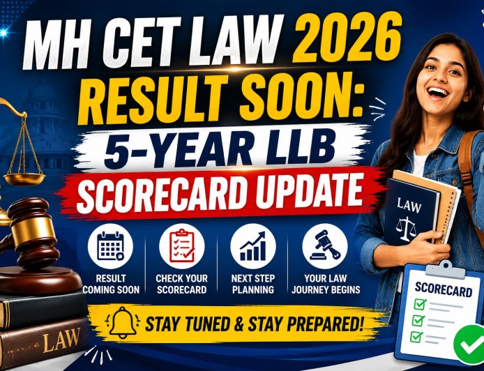 MH CET Law 2026 Result Soon: 5-Year LLB Scorecard Update