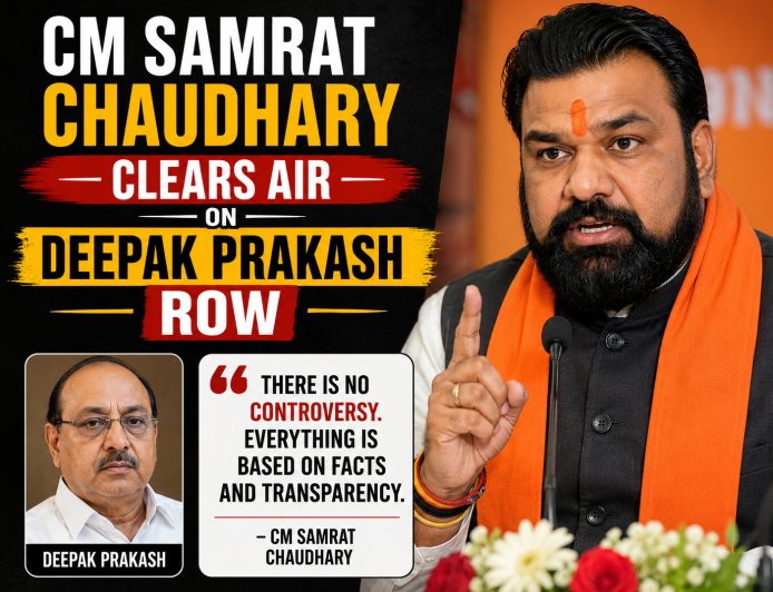 CM Samrat Chaudhary Clears Air on Deepak Prakash Row