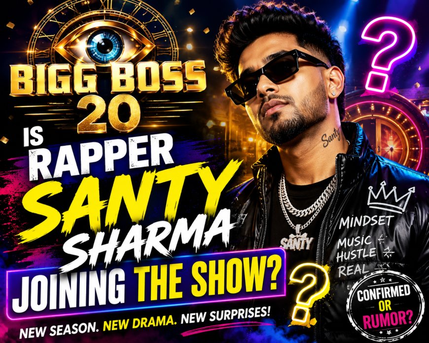 Bigg Boss 20: Is Rapper Santy Sharma Joining the Show?