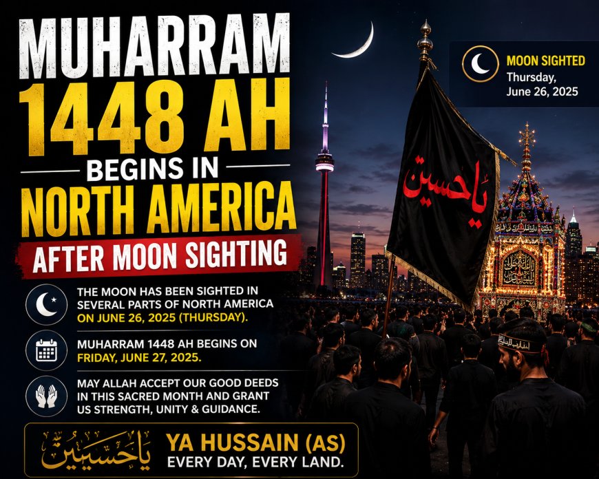 Muharram 1448 AH Begins in North America After Moon Sighting