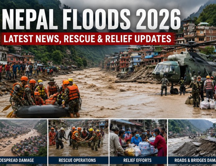 Nepal Floods 2026: Latest News, Death Toll & Rescue Updates